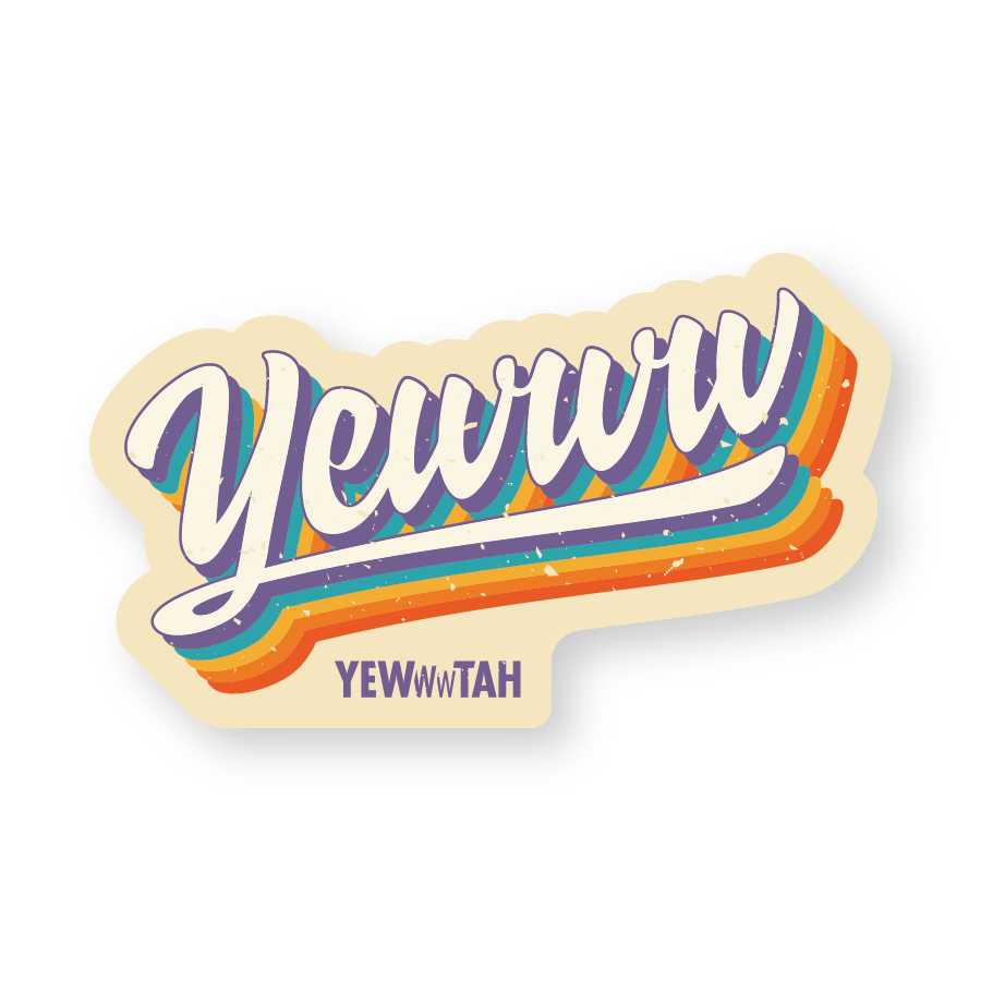Sticker with colorful rainbow striped text 'Yewww Yewwwtah' on a beige background