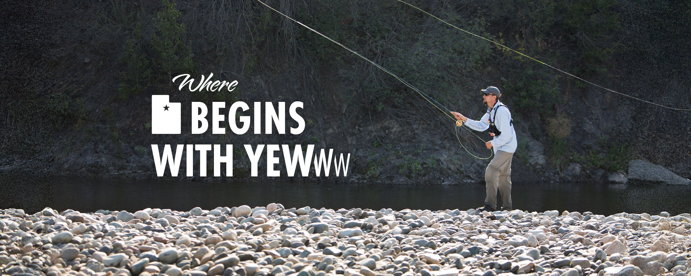 Person fly fishing by a river with "Where Utah Begins with Yewww" text overlay