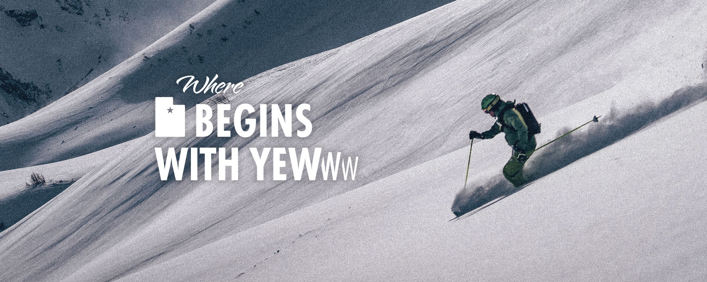 Person skiing down a snowy slope with "Where Utah Begins with Yewww" text overlay