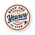 Circular sticker with text 'Keep the Yewww in Utah' on a cream background