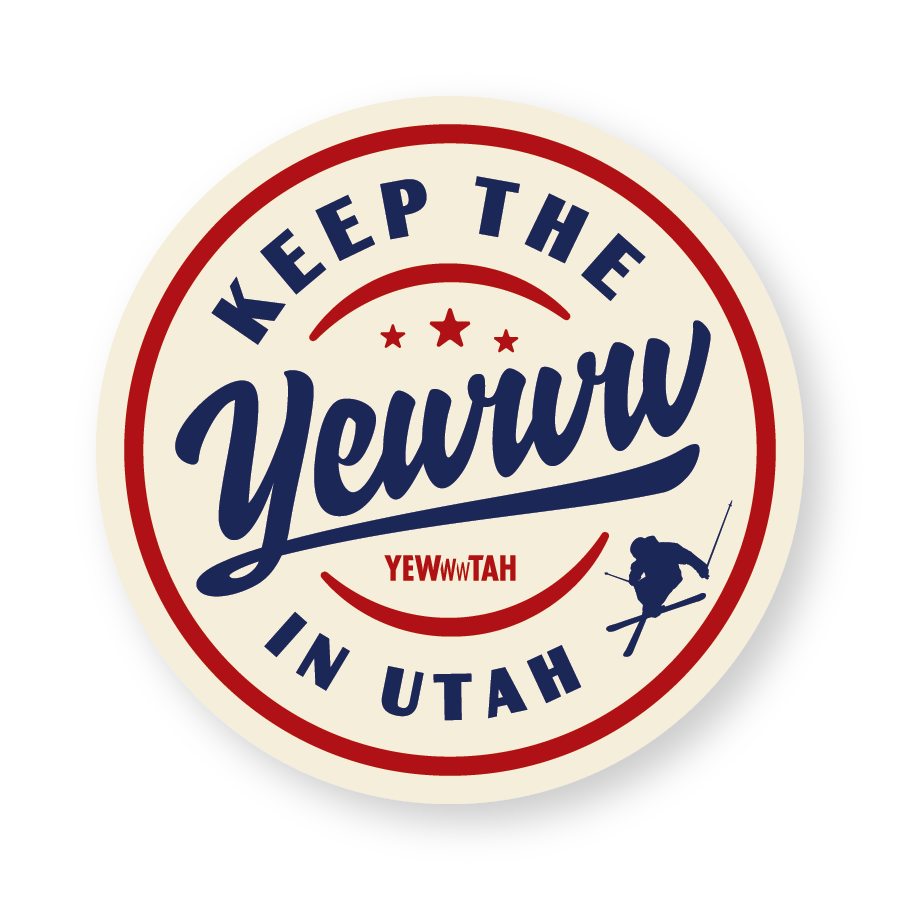 Circular sticker with text 'Keep the Yewww in Utah' on a cream background