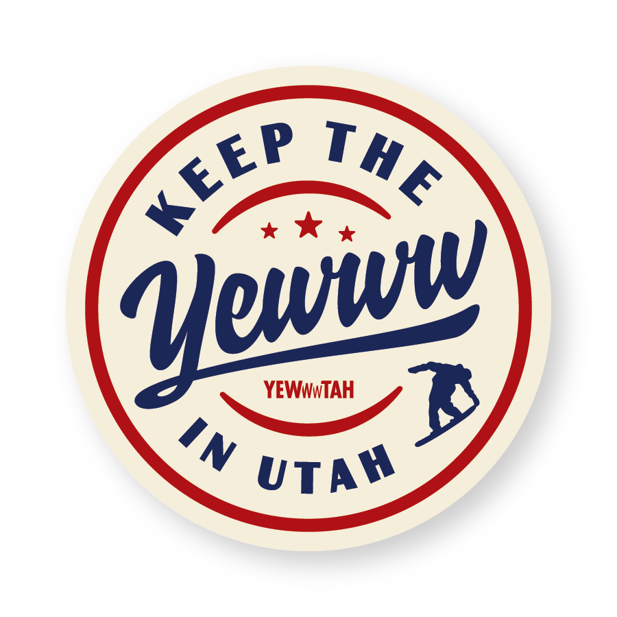 Circular sticker with text 'Keep the Yewww in Utah' on a cream background